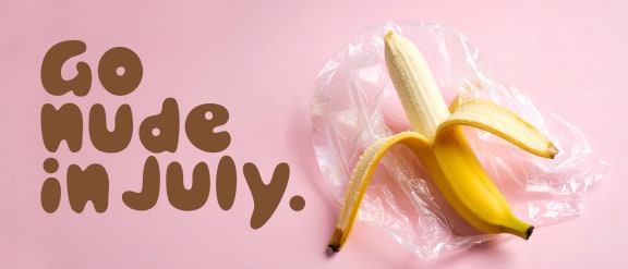 Plastic Free July landscape banner image with a banana peeling amongst a plastic wrapper against a pink background with text overlay, "Go nude in July."
