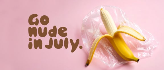 Plastic Free July landscape banner image with a banana peeling amongst a plastic wrapper against a pink background with text overlay, "Go nude in July."